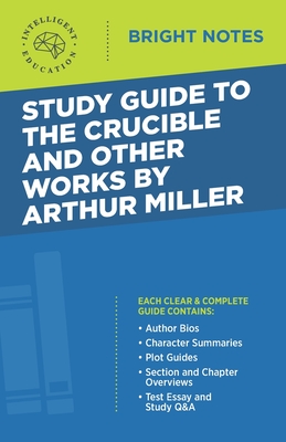 Study Guide to The Crucible and Other Works by Arthur Miller - Intelligent Education