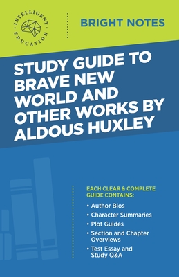 Study Guide to Brave New World and Other Works by Aldous Huxley - Intelligent Education