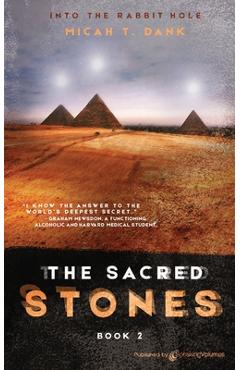 Coperta cărții 'The Sacred Stones: Into the Rabbit Hole - Book 2 - Micah T. Dank'