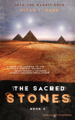 Coperta cărții 'The Sacred Stones: Into the Rabbit Hole - Book 2 - Micah T. Dank'