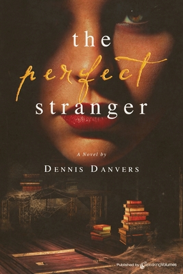 Coperta cărții 'The Perfect Stranger - Dennis Danvers'