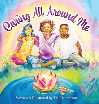 Caring All Around Me - Tia Richardson