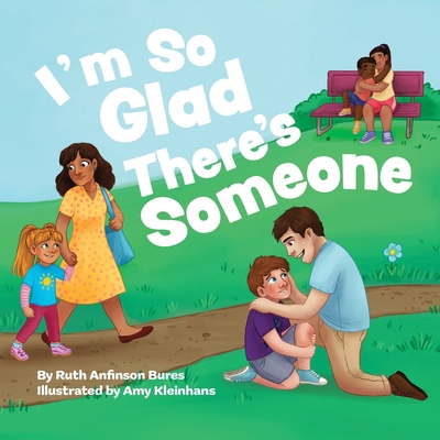 I'm So Glad There's Someone - Ruth Bures