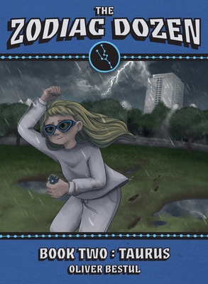 Taurus: Book Two in the Zodiac Dozen Series - Oliver Bestul