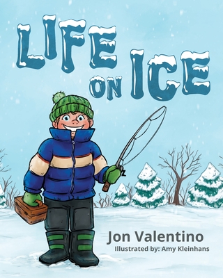 Life on Ice - Jon Valentino