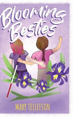Blooming Besties - Mary Tellefson