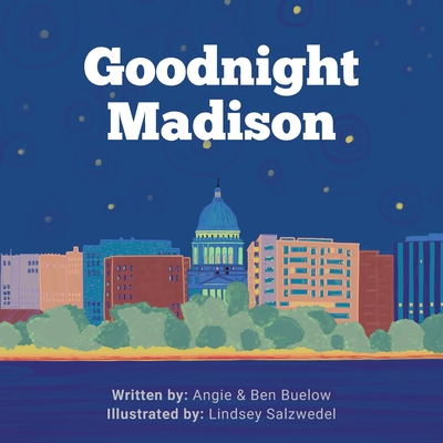 Goodnight Madison - Angie Buelow