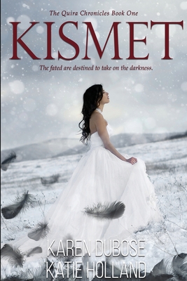 Kismet - Karen Dubose