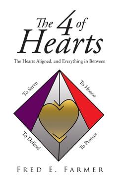 Coperta cărții 'The 4 of Hearts: The Hearts Aligned, and Everything in Between - Fred E. Farmer'