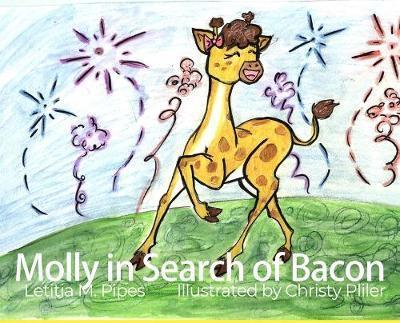 Molly in Search of Bacon - Letitia M. Pipes