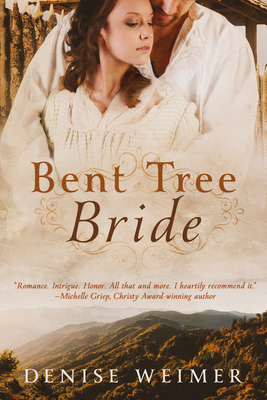 Bent Tree Bride - Denise Weimer