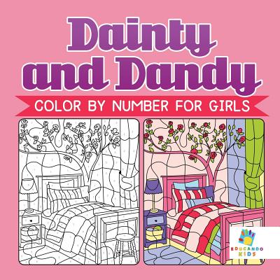 Dainty and Dandy Color by Number for Girls - Educando Kids