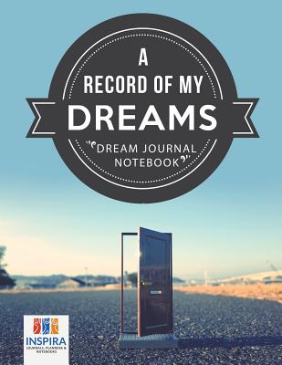 A Record of My Dreams Dream Journal Notebook - Planners &. Notebooks Inspira Journals