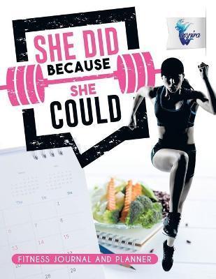 She Did Because She Could Fitness Journal and Planner - Planners &. Notebooks Inspira Journals