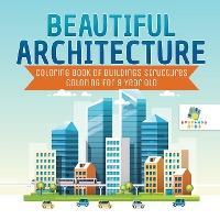 Beautiful Architecture - Coloring Book of Buildings Structures - Coloring for 9 Year Old - Educando Kids