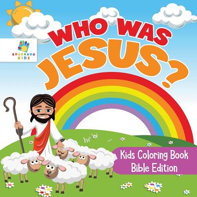 Who Was Jesus? Kids Coloring Book Bible Edition - Educando Kids
