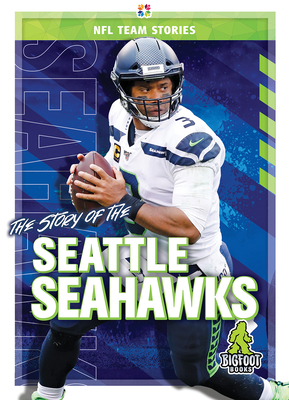 Coperta cărții 'The Story of the Seattle Seahawks - Jim Whiting'