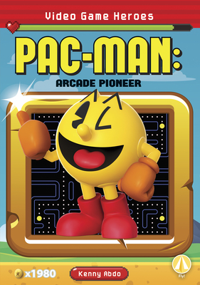 Pac-Man: Arcade Pioneer - Kenny Abdo