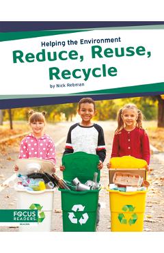 Coperta cărții 'Reduce, Reuse, Recycle - Nick Rebman'