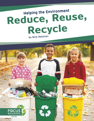 Coperta cărții 'Reduce, Reuse, Recycle - Nick Rebman'