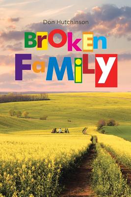 Coperta cărții 'Broken Family - Don Hutchinson'