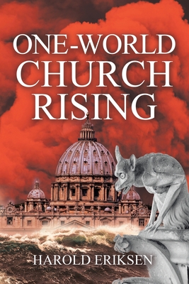 One-World Church Rising - Harold Eriksen