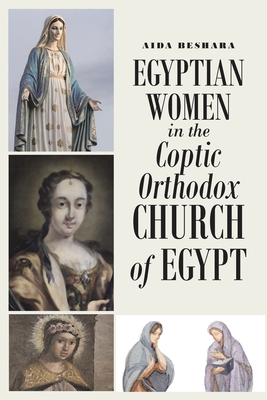 Egyptian Women in the Coptic Orthodox Church of Egypt - Aida Beshara
