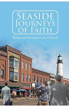 Coperta cărții 'Seaside Journeys of Faith - Jay Diedreck'