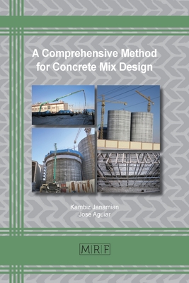 A Comprehensive Method for Concrete Mix Design - Kambiz Janamian