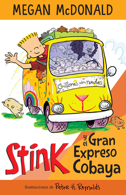 Coperta cărții 'Stink Y El Gran Expreso del Cobaya/ Stink and the Great Guinea Pig Express - Megan Mcdonald'