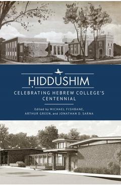 Coperta cărții 'Ḥiddushim: Celebrating Hebrew College's Centennial - Michael Fishbane'