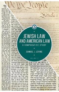 Coperta cărții 'Jewish Law and American Law, Volume 2: A Comparative Study - Samuel J. Levine'