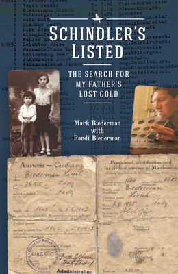 Schindler's Listed: The Search for My Father's Lost Gold - Mark Biederman