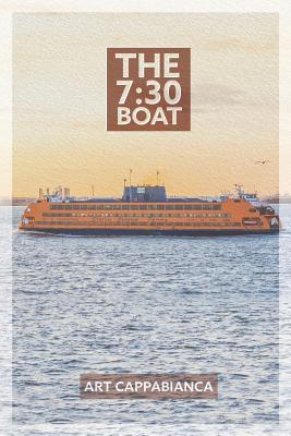 The 7: 30 Boat - Art Cappabianca