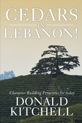 Cedars in Lebanon! - Donald Kitchell