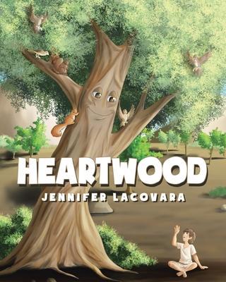 Heartwood - Jennifer Lacovara