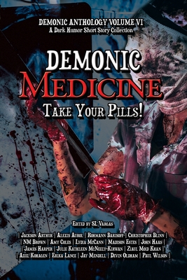 Coperta cărții 'Demonic Medicine: Take Your Pills! - 4 Horsemen Publications'
