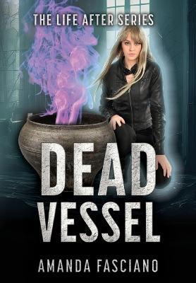 Dead Vessel - Amanda Fasciano