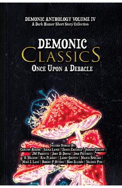 Coperta cărții 'Demonic Classics: Once Upon a Debacle - 4. Horsemen Publications'