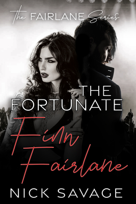 The Fortunate Finn Fairlane - Nick Savage