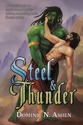 Steel & Thunder - Dominic N. Ashen