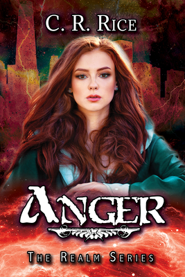 Anger - C. R. Rice