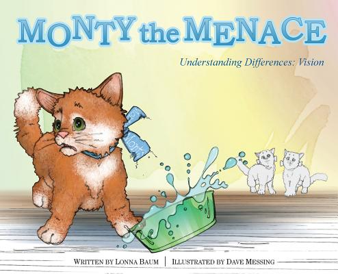 Monty the Menace: Understanding Differences: Vision - Lonna Baum
