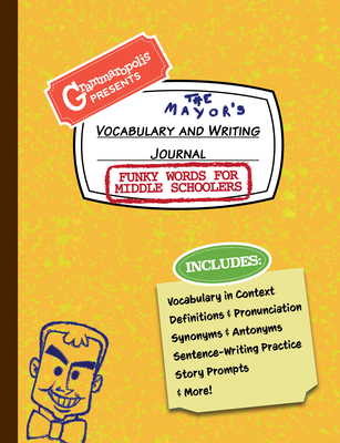 Funky Words for Middle Schoolers Vocabulary and Writing Journal: Definitions, Usage in Context, Fun Story Prompts, & More - Grammaropolis