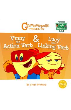 Poza produsului Vinny the Action Verb & Lucy the Linking Verb - Coert Voorhees