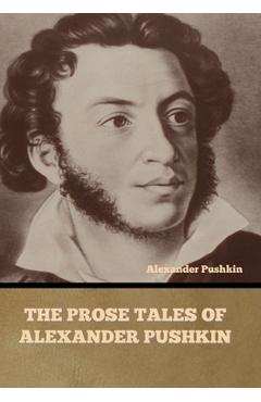 Coperta cărții 'The Prose Tales of Alexander Pushkin - Alexander Pushkin'