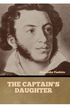 Coperta cărții 'The Captain's Daughter - Alexander Pushkin'
