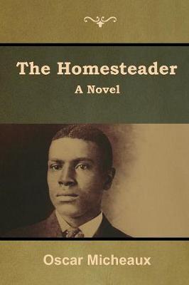 The Homesteader - Oscar Micheaux