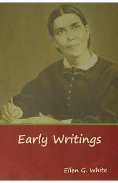 Coperta cărții 'Early Writings - Ellen G. White'
