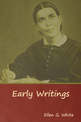 Early Writings - Ellen G. White